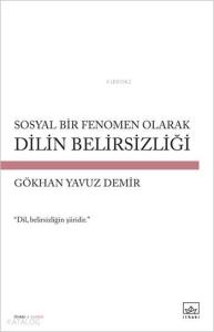 Sosyal Bir Fenomen Olarak Dilin Belirsizliği