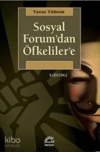 Sosyal Forum'dan Öfkeliler'e