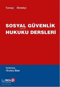 Sosyal Güvenlik Hukuku Dersleri