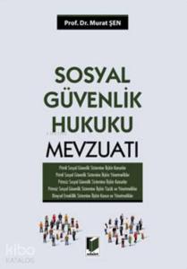 Sosyal Güvenlik Hukuku Mevzuatı (Ciltli)