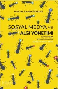 Sosyal Medya Ve Algı Yönetimi