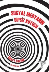 Sosyal Medyanın Dipsiz Kuyusu