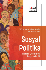 Sosyal Politika Alanında Uluslararası Araştırmalar - 6