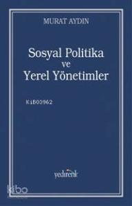 Sosyal Politika ve Yerel Yönetimler; Zeytinburnu Belediyesi Örneği