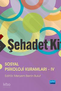 Sosyal Psikoloji Kuramları - IV
