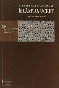 Sosyal Siyaset Açışından İslam'da Ücret