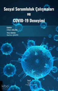 Sosyal Sorumluluk Çalışmaları ve COVID-19 Deneyimi