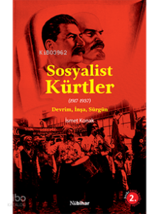 Sosyalist Kürtler - 1917-1937 Devrim, İnşa, Sürgün