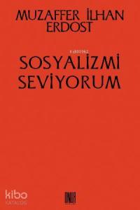 Sosyalizmi Seviyorum