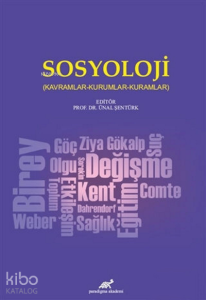 Sosyoloji; Kavramlar - Kurumlar - Kuramlar