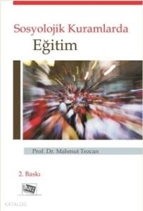 Sosyolojik Kuramlarda Eğitim