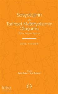 Sosyolojinin ve Tarihsel Materyalizmin Oluşumu; Bilim, Sınıf ve Toplum