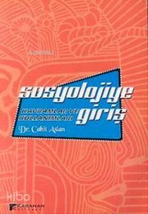 Sosyolojiye Giriş Kavramlar ve Kullanımları