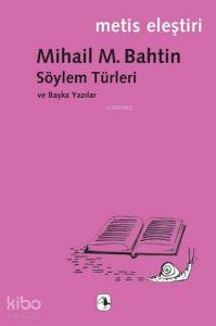 Söylem Türleri ve Başka Yazılar