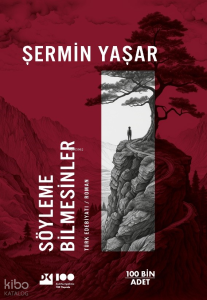 Söyleme Bilmesinler