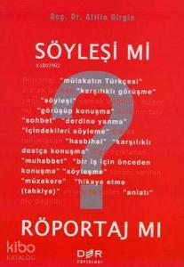 Söyleşi mi? Röportaj mı?