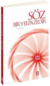 Söz Bir Yelpazedir