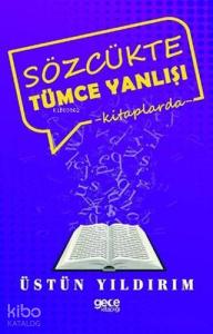 Sözcükte Tümce Yanlışı; Kitaplarda