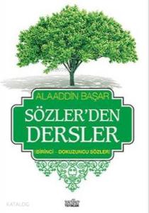 Sözlerden Dersler-1; Birinci-Dokuzuncu Sözler