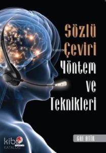 Sözlü Çeviri Yöntem ve Teknikleri