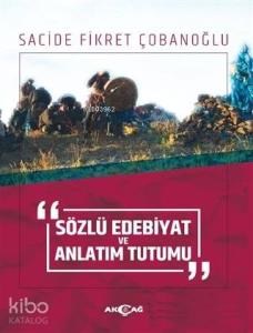 Sözlü Edebiyat ve Anlatım Tutumu