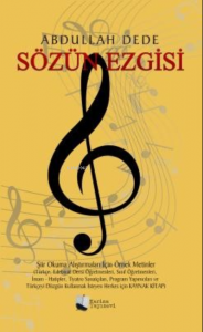 Sözün Ezgisi;Şiir Okuma Araştırmaları İçin Örnek Metinler