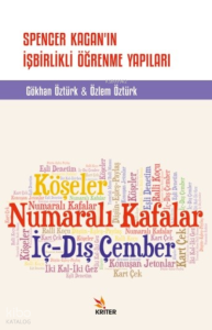Spencer Kagan’ın İşbirlikli Öğrenme Yapıları