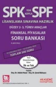Spf Lisanslama Sınavlarına Hazırlık Finansal Piyasalar; Soru Bankası