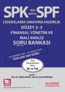 SPF Lisaslama Sınavlarına Hazırlık Düzey 2-3; Finansal Yönetim ve Mali Analiz Soru Bankası
