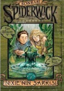 Spiderwick Günceleri Sonrası 1 - Nixie'nin Şarkısı