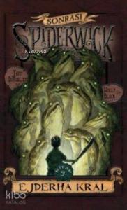 Spiderwick Günceleri Sonrası 3 - Ejderha Kral