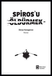 Spiros'u Öldürmek