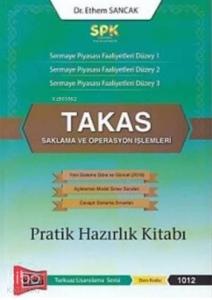 SPK Takas Saklama ve Operasyon İşlemleri Pratik Hazırlık Kitabı