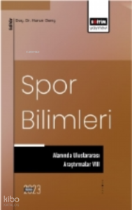 Spor Bilimleri Alanında Uluslararası Araştırmalar VIII