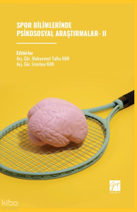 Spor Bilimlerinde Psikososyal Araştırmalar- II