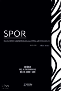 Spor Bilimlerinde Uluslararası Araştırma ve Derlemeler / Mart 2023