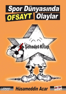 Spor Dünyasında Ofsayt Olaylar