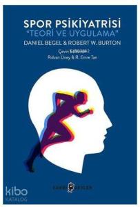 Spor Psikiyatrisi-Teori ve Uygulama