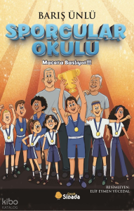 Sporcular Okulu - Macera Başlıyor!!!