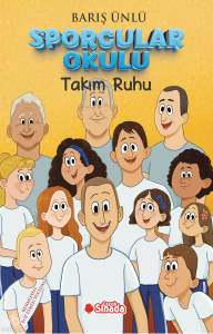 Sporcular Okulu - Takım Ruhu