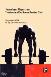Sporcularda Magnezyum Takviyesinin Kas Hasarı Üzerine Etkisi