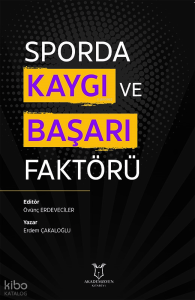 Sporda Kaygı ve Başarı Faktörü