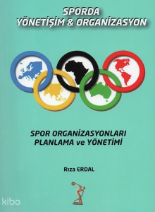 Sporda Yönetişim ve Organizasyon;Spor Organizasyonları Planlama ve Yönetimi