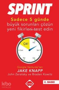 Sprint;Sadece Beş Günde Büyük Sorunları Çözün Ve Yeni Fikirleri Test Edin
