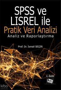 SPSS ve Lisrel ile Pratik Veri Analizi