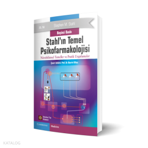 Stahl ın Temel Psikofarmakolojisi Nörobilimsel Temeller ve Pratik Uygulamalar