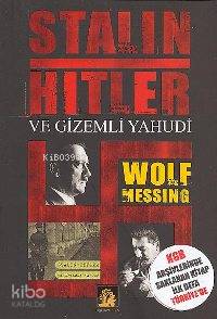 Stalin - Hitlerve Gizemli Yahudi
