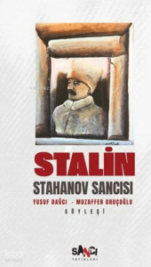 Stalin;Stahanov Sancısı
