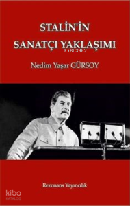 Stalin'in Sanatçı Yaklaşımı