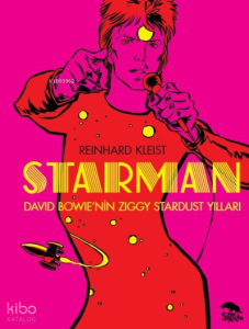 Starman;David Bowie’nin Ziggy Stardust Yılları